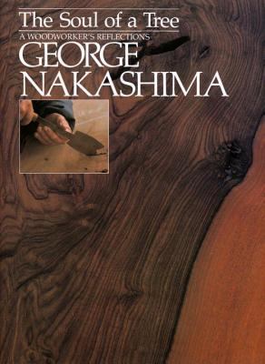 The Soul of a Tree: A Master Woodworkers Reflec... 0870119036 Book Cover