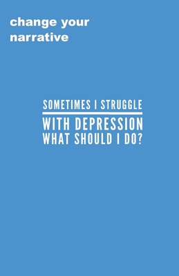 Sometimes I Struggle With Depression, What Do I... 1700526480 Book Cover