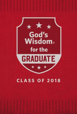 God's Wisdom for the Graduate: Class of 2018 - ... 0718074688 Book Cover