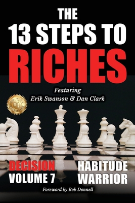 The 13 Steps to Riches - Habitude Warrior Volum... 1637923457 Book Cover