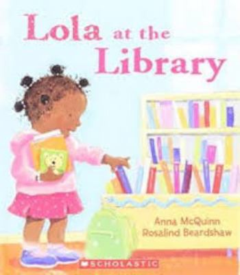 Lola At the Library 0545002907 Book Cover