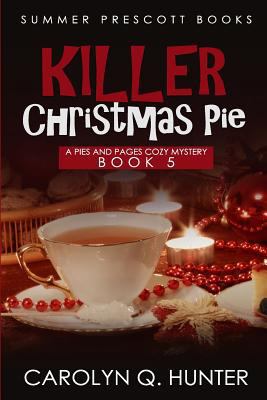 Killer Christmas Pie 198163519X Book Cover
