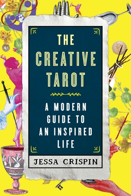 The Creative Tarot: A Modern Guide to an Inspir... B01EKIJ5NA Book Cover