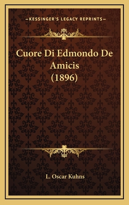 Cuore Di Edmondo De Amicis (1896) [Italian] 1167832264 Book Cover
