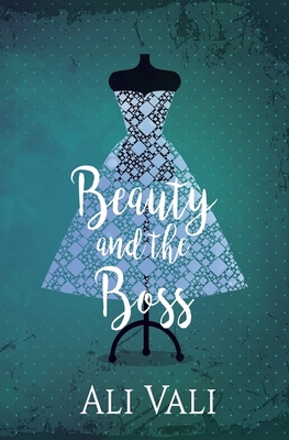 Beauty and the Boss 1626399190 Book Cover