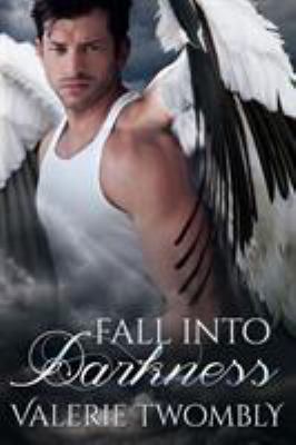 Fall Into Darkness 1532355912 Book Cover