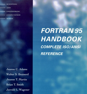 Fortran 95 Handbook: Complete Iso/Ansi Reference 0262510960 Book Cover