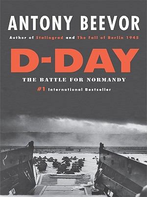 D-Day: The Battle for Normandy [Large Print] 1410421775 Book Cover