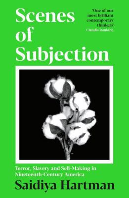 Scenes of Subjection: Terror, Slavery and Self-... 180081996X Book Cover