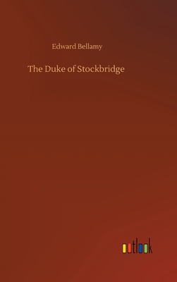 The Duke of Stockbridge 3734090296 Book Cover