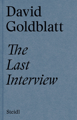 David Goldblatt: The Last Interview 3958295592 Book Cover
