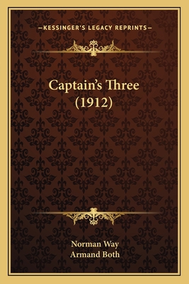 Captain's Three (1912) 1164596292 Book Cover