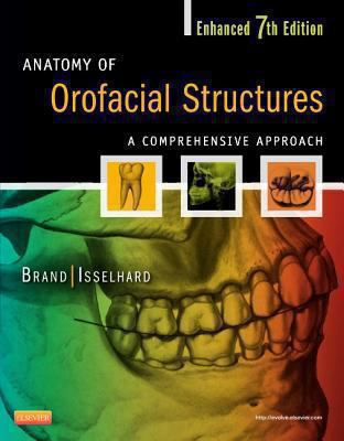 Anatomy of Orofacial Structures - Enhanced Edit... 0323227848 Book Cover