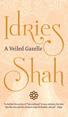 A Veiled Gazelle: Seeing How to See 1784793825 Book Cover
