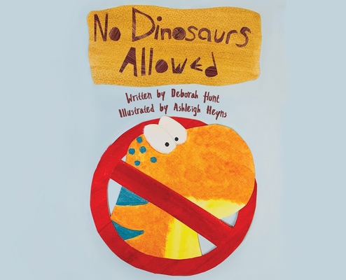 No Dinosaurs Allowed (L/X) 1955547335 Book Cover