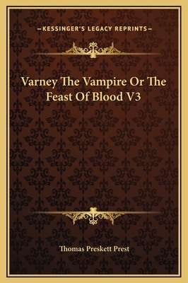 Varney The Vampire Or The Feast Of Blood V3 1169369138 Book Cover