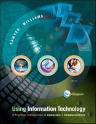 Using Information Technology: A Practical Intro... 0072882905 Book Cover