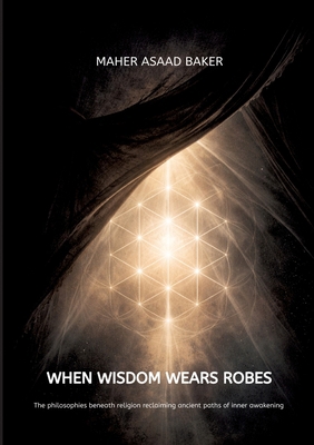When Wisdom Wears Robes 3384844742 Book Cover