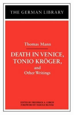 Death in Venice, Tonio Kroger, and Other Writin... 0826409717 Book Cover