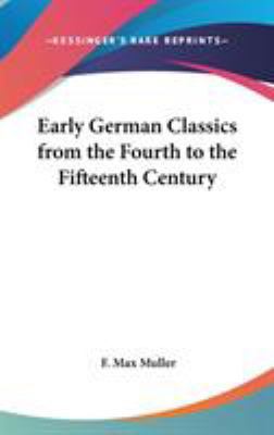 Early German Classics from the Fourth to the Fi... 0548035687 Book Cover