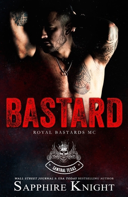 B*stard: Royal B*stards MC (Texas) B087HJR4L7 Book Cover