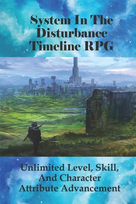 System In The Disturbance Timeline RPG: Unlimit... B0979Z54SF Book Cover