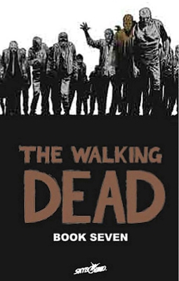Walking Dead Book 7 1607064391 Book Cover