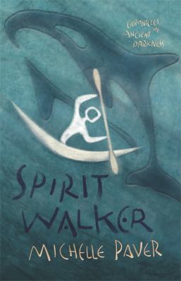 Spirit Walker. Michelle Paver 184255171X Book Cover