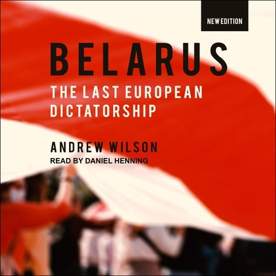 Belarus: The Last European Dictatorship B0BX5L3D27 Book Cover