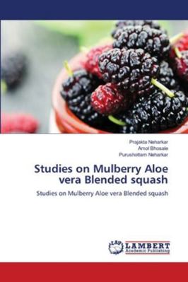 Studies on Mulberry Aloe vera Blended squash 6209134637 Book Cover