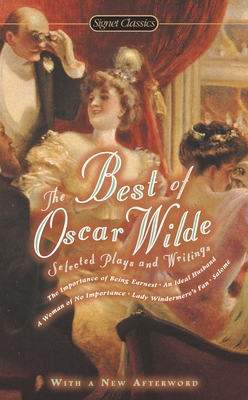 The Best of Oscar Wilde: Selected Plays and Lit... B00BG7HSQU Book Cover