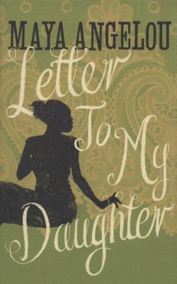 Letter to My Daughter. Maya Angelou 1844086100 Book Cover