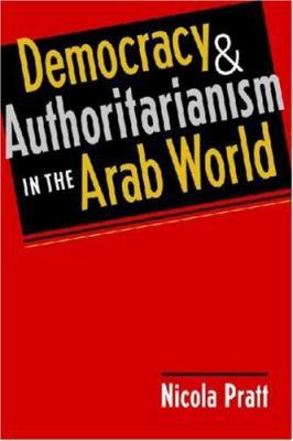 Democracy and Authoritarianism in the Arab World B071L6LZD8 Book Cover