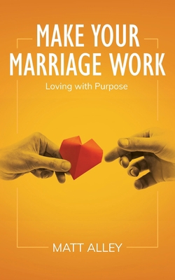Make Your Marriage Work 1734529709 Book Cover