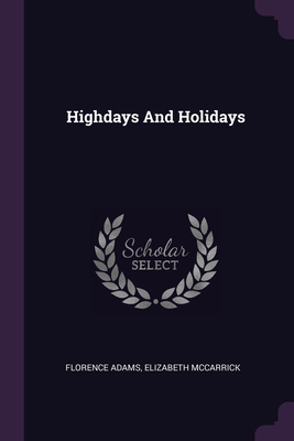 Highdays And Holidays 1378952030 Book Cover