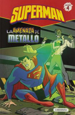 Superman. La amenaza de Metallo (Superman, nive... [Spanish] 8484837246 Book Cover