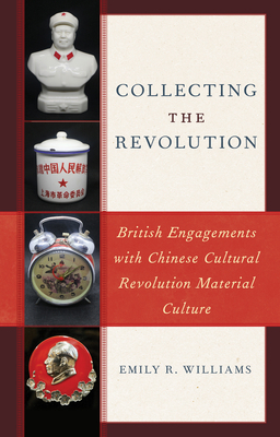 Collecting the Revolution: British Engagements ... 1538150670 Book Cover