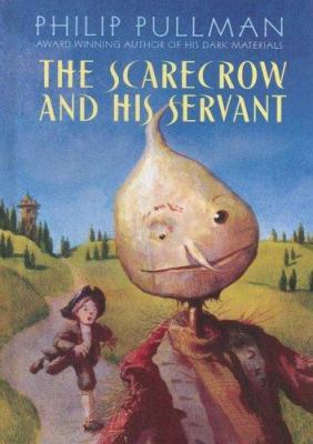 The Scarecrow and His Servant 0375915311 Book Cover