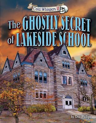 The Ghostly Secret of Lakeside School 1944102337 Book Cover
