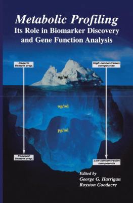 Metabolic Profiling: Its Role in Biomarker Disc... B01LXRN9EC Book Cover