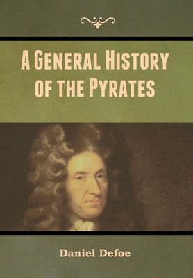 A General History of the Pyrates 164799926X Book Cover