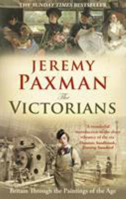 The Victorians: Britain Through the Paintings o... B007YTEQOG Book Cover