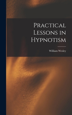 Practical Lessons in Hypnotism 1016185154 Book Cover