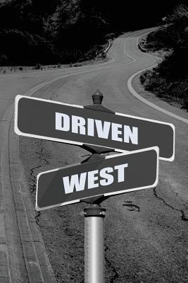 Driven West 1986622819 Book Cover