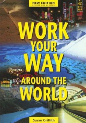 Work Your Way Around the World 1854582747 Book Cover