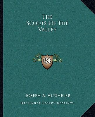 The Scouts Of The Valley 1162707690 Book Cover