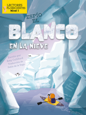 Espío El Blanco En La Nieve (I Spy White in the... [Spanish] 1039610374 Book Cover