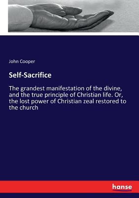 Self-Sacrifice: The grandest manifestation of t... 3337222498 Book Cover