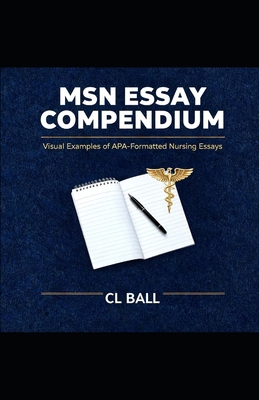 MSN Essay Compendium: Visual Examples of APA-Fo... B0CYXDXBR8 Book Cover