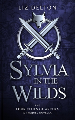 Sylvia in the Wilds: An Arcera Novelette 1792092164 Book Cover